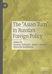 The “Asian Turn” in Russian Foreign Policy