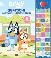 Bluey - Quatsch! Blueys lustige Wörter und Sounds - 30-Button-Soundbuch - interaktives Bilderbuch mit 30 Geräuschen